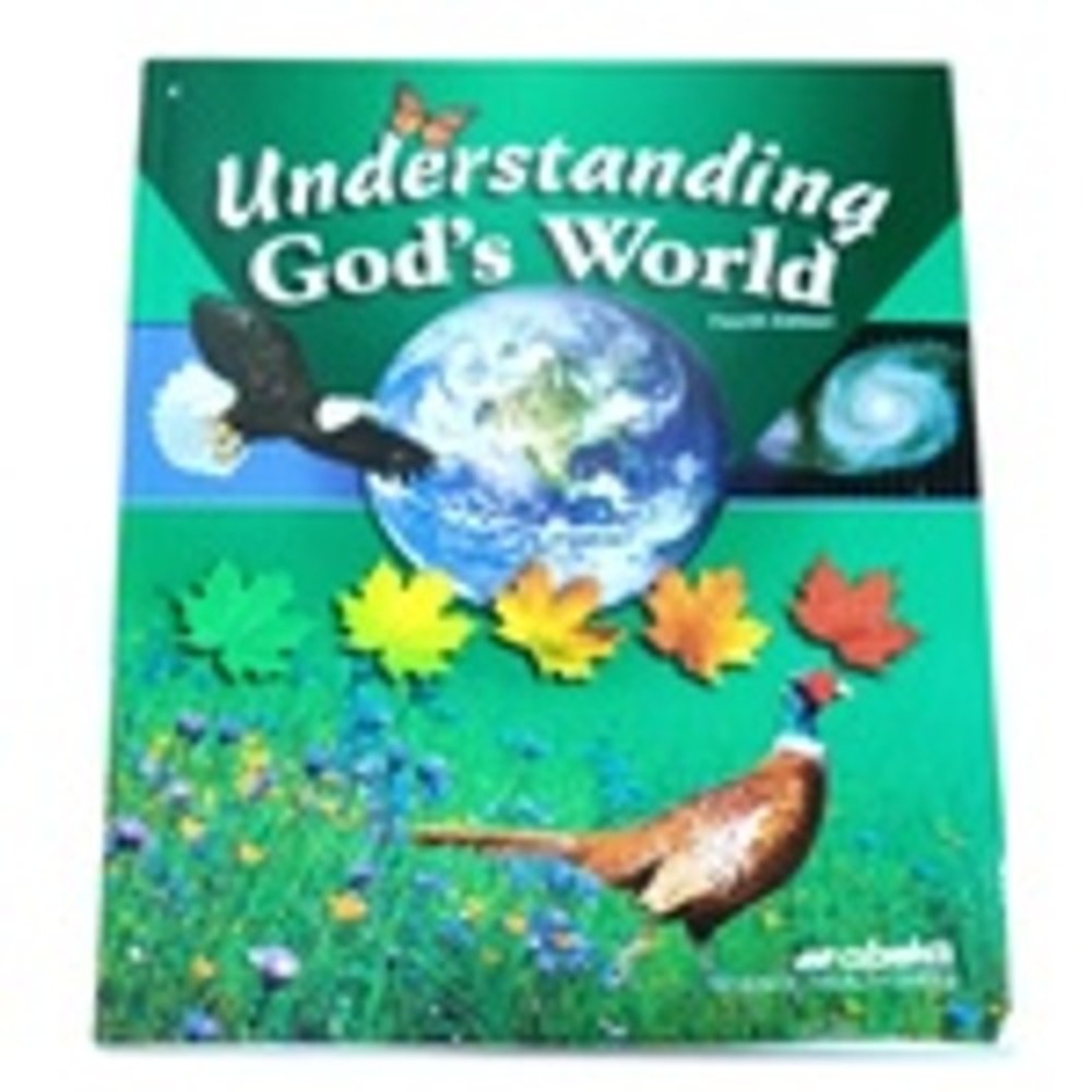 Abeka Understanding Gods World Fourth Edition Science Textbook Christian‎